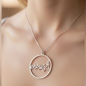 "Enough" Script Circle Pendant Necklace - Silver